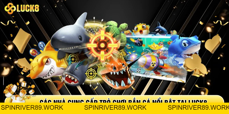 Bắn Cá Luck8 - Khám Phá Đại Dương Bao La Cùng Ngư Thủ