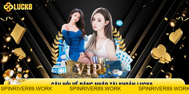 Hướng Dẫn Đăng Nhập Luck8 - Truy Cập Nhà Cái Luck8 Nhanh