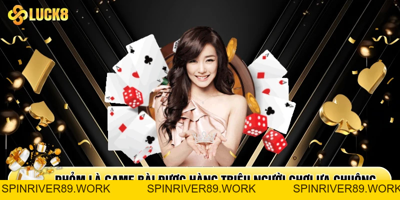 Cách Đánh Phỏm Tá Lả - Top 1 Game Bài Luck8