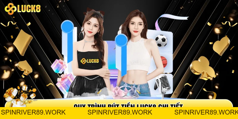 Rút Tiền Luck8 - Hướng Dẫn Rút Tiền Nhà Cái Luck8 Nhanh