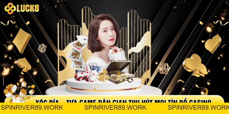 Xóc Đĩa - Tựa Game Dân Gian Thu Hút Mọi Tín Đồ Casino