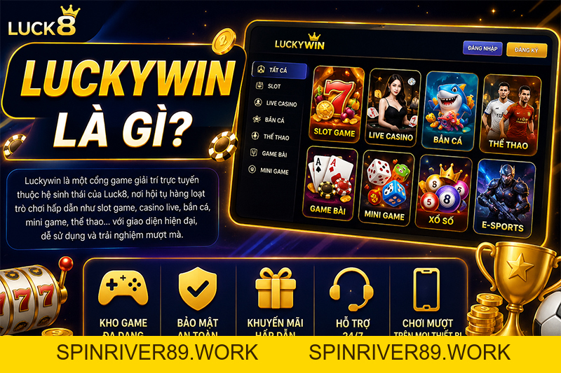 Luckywin – Điểm Đến Giải Trí Online Dành Cho Game Thủ Việt