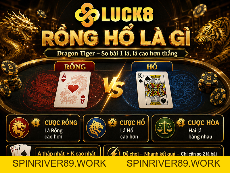 Rồng Hổ Là Gì? Luật Chơi, Cửa Cược Và Cách Tính Tiền